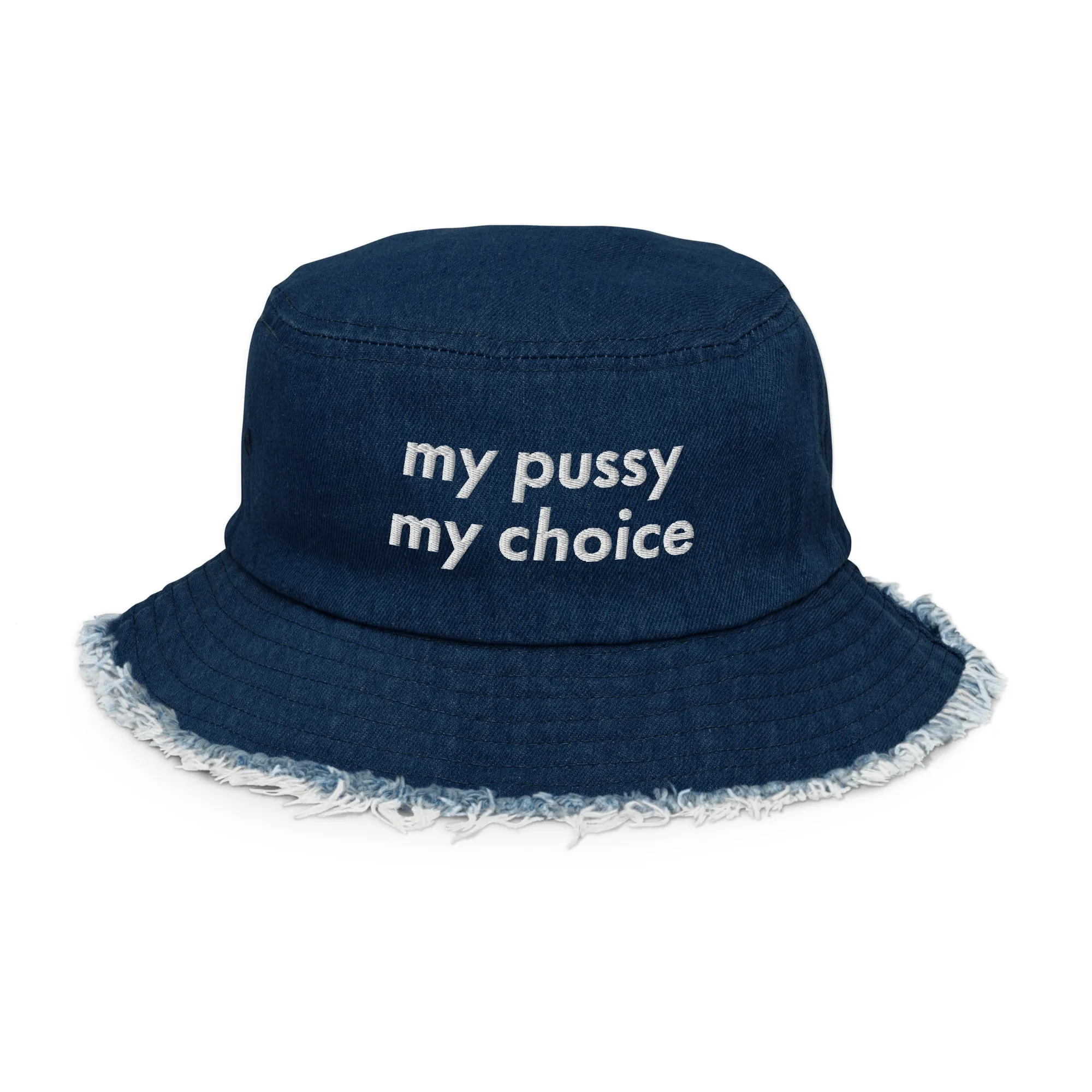 My Pussy My Choice Denim Bucket Hat